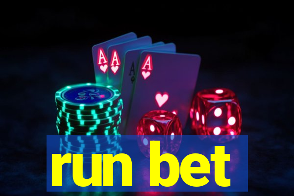 run bet